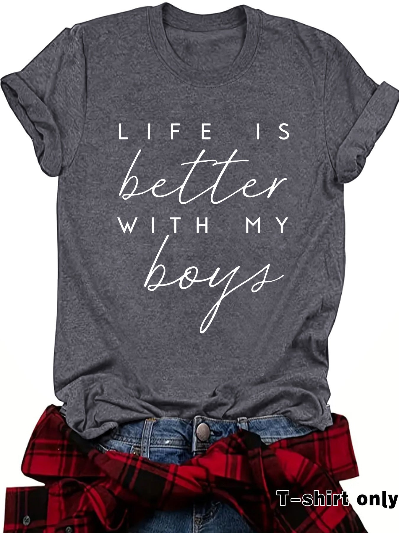 Short sleeved t-shirt LIFE IS better with MY boys