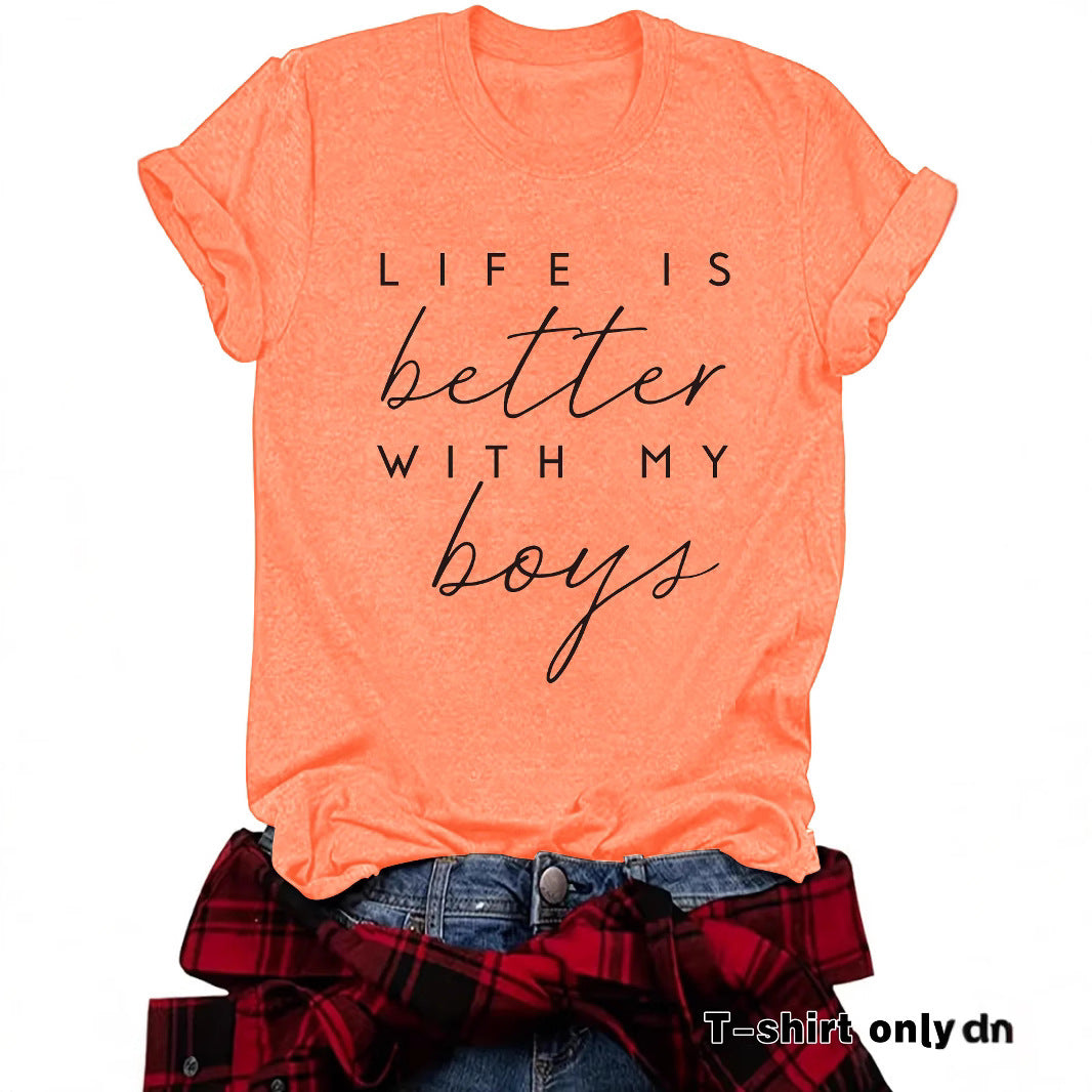 Short sleeved t-shirt LIFE IS better with MY boys