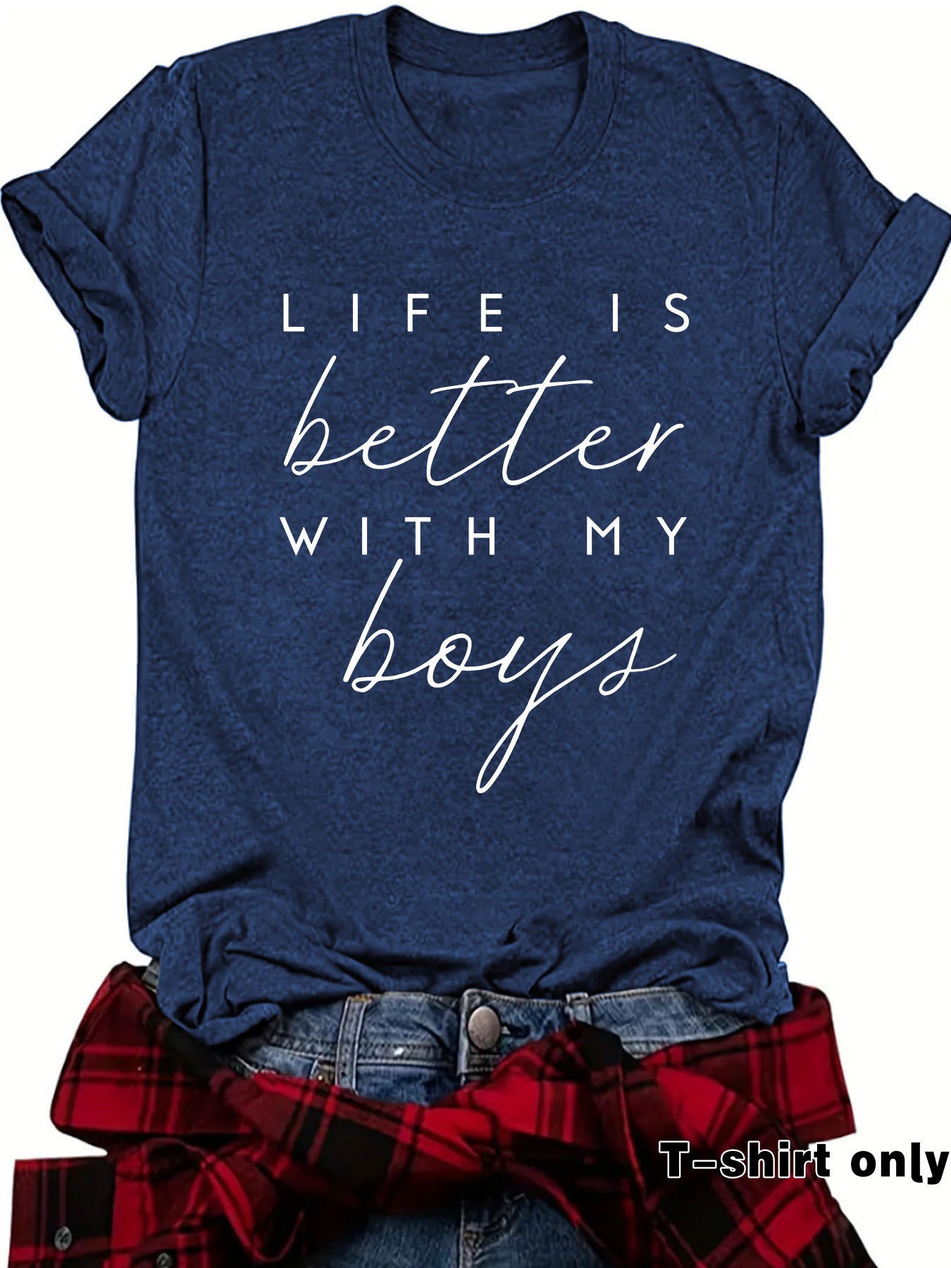Short sleeved t-shirt LIFE IS better with MY boys